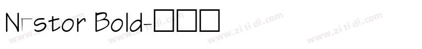 Nestor Bold字体转换